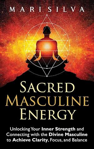 Sacred Masculine Energy