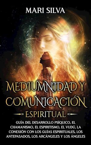 Mediumnidad y Comunicación Espiritual