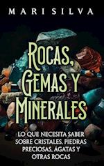 Rocas, gemas y minerales