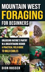 Mountain West Foraging for Beginners