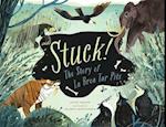 Stuck! the Story of the La Brea Tar Pits