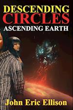 Descending Circles Ascending Earth 