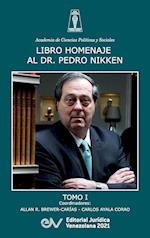 LIBRO HOMENAJE AL DOCTOR PEDRO NIKKEN, TOMO I