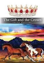 The Gift and the Crown 