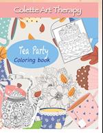 Tea Party Coloring book: Art Therapy and Mindful Coloring 