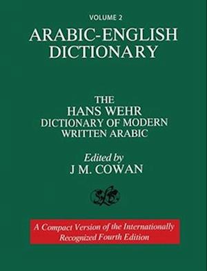 Volume 2: Arabic-English Dictionary: The Hans Wehr Dictionary of Modern Written Arabic. Fourth Edition.