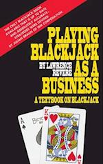 Playing Blackjack as a Business 