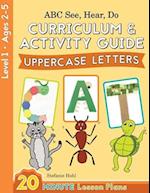 ABC See, Hear, Do Level 1: Curriculum & Activity Book, Uppercase Letters 