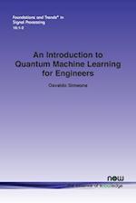 An Introduction to Quantum Machine Learning for Engineers 