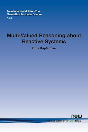 Multi-Valued Reasoning about Reactive Systems