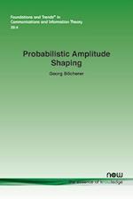 Probabilistic Amplitude Shaping 