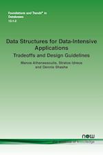 Data Structures for Data-Intensive Applications