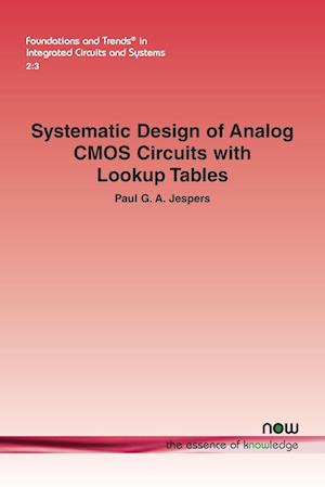 Systematic Design of Analog CMOS Circuits with Lookup Tables