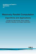 Massively Parallel Computation: Algorithms and Applications 