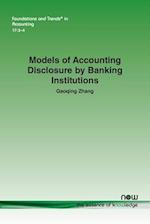 Models of Accounting Disclosure by Banking Institutions 