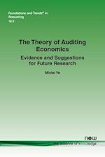 The Theory of Auditing Economics: Evidence and Suggestions for Future Research 
