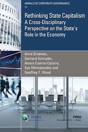 Rethinking State Capitalism: A Cross-Disciplinary Perspective on the State's Role in the Economy