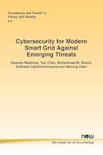 Cybersecurity for Modern Smart Grid Against Emerging Threats