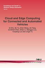 Cloud and Edge Computing for Connected and Automated Vehicles