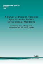 A Survey of Decision-Theoretic Approaches for Robotic Environmental Monitoring