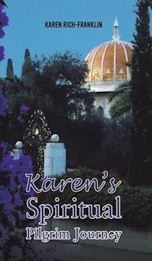 Karen’s Spiritual Pilgrim Journey