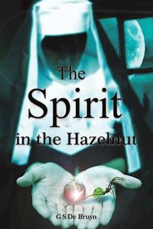 The Spirit in the Hazelnut