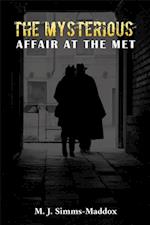 Mysterious Affair at the Met