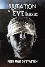 Irritation of the Eye in Darkness