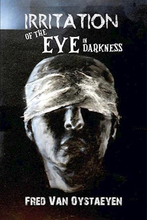 Irritation of the Eye in Darkness