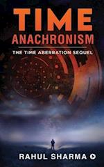TIME ANACHRONISM: The Time Aberration Sequel 