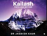 KAILASH-FAITH AND BEYOND 