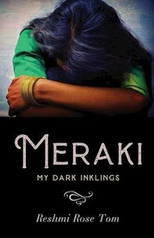 Meraki : My Dark Inklings