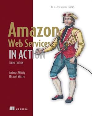 Amazon Web Services in Action, Third Edition