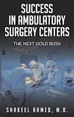 Success in Ambulatory Surgery Centers