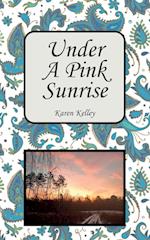 Under a Pink Sunrise 