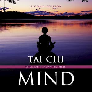 Tai Chi Mind Second Edition