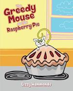 The Greedy Mouse and the Raspberry Pie 