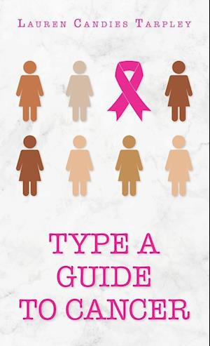 Type A Guide to Cancer