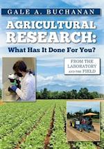 Agricultural Research: What Has It Done For You? 
