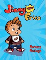 Jimmy the Fries 