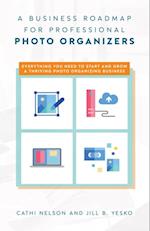 Business Roadmap for Professional Photo Organizers