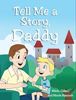 Tell Me A Story, Daddy 