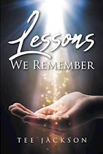 Lessons We Remember