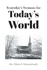 Yesterday's Sermons for Today's World 