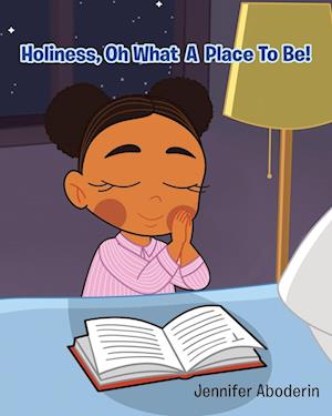 Holiness, Oh What A Place To Be!