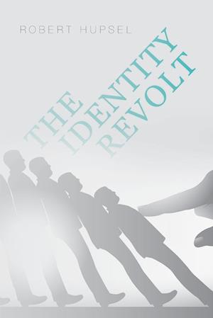 The Identity Revolt