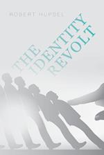 The Identity Revolt 