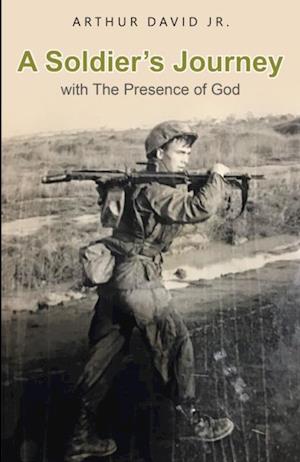 Soldier's Journey with The Presence of God