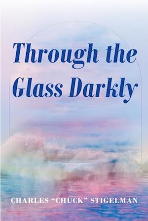 Through the Glass Darkly