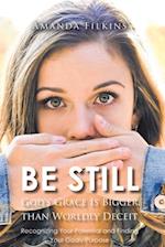 Be Still